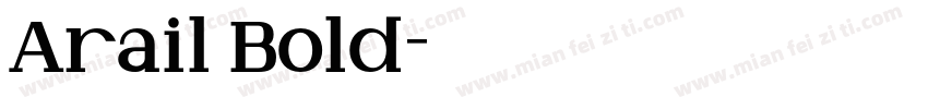 Arail Bold字体转换